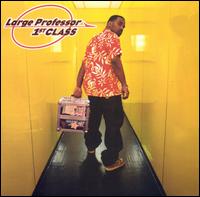Large Professor - 1st Class lyrics