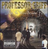 Professor Griff - And the Word Became Flesh lyrics