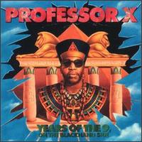 Professor X - Years of the 9, On the Blackhand Side lyrics