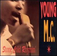 Young MC - Stone Cold Rhymin' lyrics