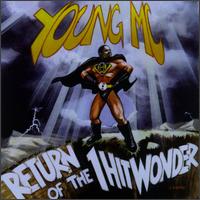 Young MC - Return of the 1 Hit Wonder lyrics