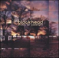 Blockhead - Music by Cavelight lyrics
