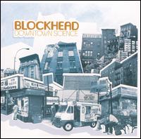 Blockhead - Downtown Science lyrics