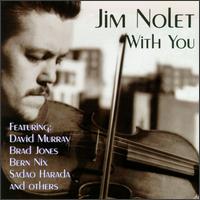 Jim Nolet - With You [live] lyrics