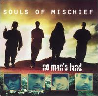Souls of Mischief - No Man's Land lyrics