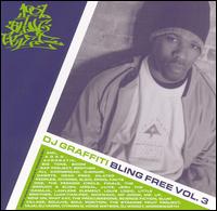DJ Graffiti - Bling Free, Vol. 3: It's Official! lyrics