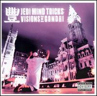 Jedi Mind Tricks - Visions of Ghandi lyrics
