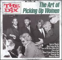 Dix - The Art of Picking Up Women [Bonus DVD] lyrics