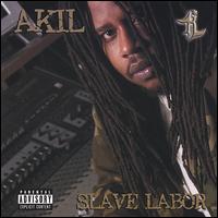 Akil - Slave Labor lyrics