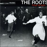The Roots - Things Fall Apart lyrics