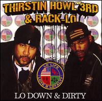 Thirstin Howl III - Lo Down & Dirty lyrics