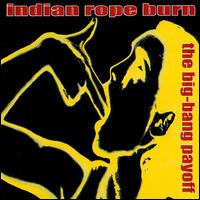 Indian Rope Man - Big-Bang Payoff lyrics