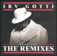 Irv Gotti - Irv Gotti Presents: The Remixes [Clean] lyrics