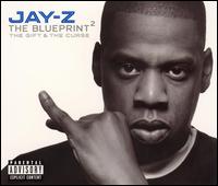 Jay-Z - The Blueprint?: The Gift & the Curse lyrics