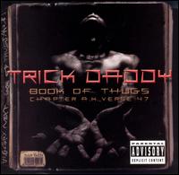 Trick Daddy - Book of Thugs: Chapter AK Verse 47 lyrics