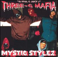 Three 6 Mafia - Mystic Stylez lyrics