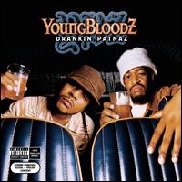 YoungBloodZ - Drankin' Patnaz lyrics