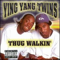 Ying Yang Twins - Thug Walkin' lyrics