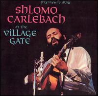 Shlomo Carlebach - At the Village Gate [live] lyrics