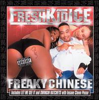 Fresh Kid Ice - Freaky Chinese lyrics