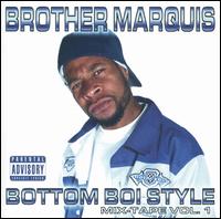 Brother Marquis - Bottom Boi Style lyrics