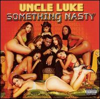 Luke - Somethin' Nasty lyrics