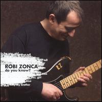 Robi Zonca - Do You Know? lyrics