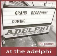 The Pomes - At the Adelphi lyrics