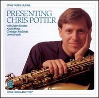 Chris Potter - Presenting Chris Potter lyrics