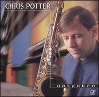 Chris Potter - Unspoken lyrics