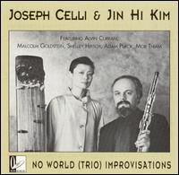 Joseph Celli - No World (Trio) Improvisations lyrics