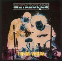 Metabolics - The M-Virus lyrics