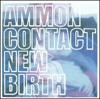 Ammoncontact - New Birth lyrics