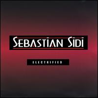 Sebastian Sidi - Electrified lyrics