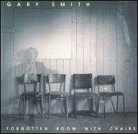 Gary Smith [Avant Garde] - Forgotten Room with Chairs lyrics