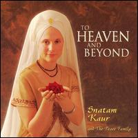 Snatam Kaur - To Heaven and Beyond lyrics
