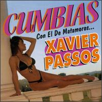 Xavier Passos - Cumbias Con El De Matamoros lyrics