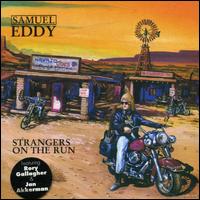 Samuel Eddy - Strangers on the Run lyrics
