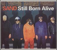 Sand - Still Born Alive lyrics