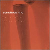 Sandbox Trio - Idiophone/Orcus Drawl lyrics