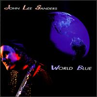 John Lee Sanders - World Blue lyrics