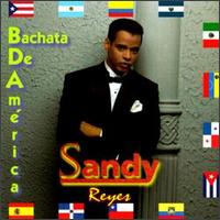 Sandy Reyes - Bachata De America lyrics