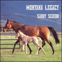 Sandy Seaton - Montana Legacy lyrics