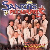Santos y Pecado - Entregate lyrics