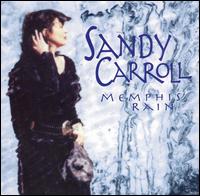 Sandy Carroll - Memphis Rain lyrics