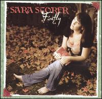 Sara Storer - Firefly [Bonus DVD] lyrics