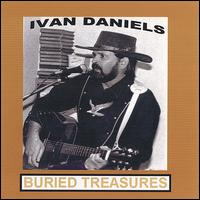Ivan Daniels - Buried Treasures lyrics