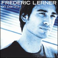 Frederic Lerner - On Partira lyrics