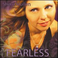 Sherri Mullen - Fearless lyrics