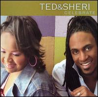 Ted & Sheri - Celebrate lyrics
